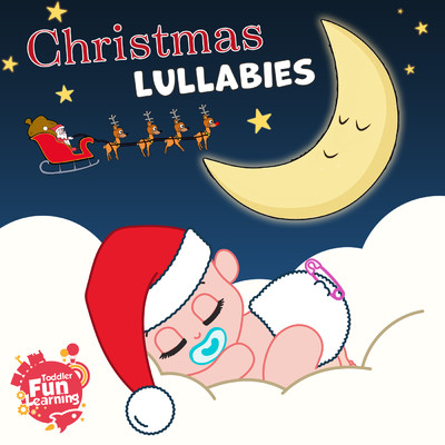 アルバム/Christmas Lullabies/Toddler Fun Learning