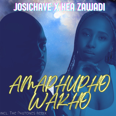 Amaphupho Wakho (The Phatones Remix)/Josi Chave & Kea Zawadi