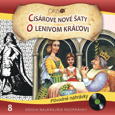 Najkrajsie rozpravky, No.8: Cisarove nove saty／O lenivom kralovi/Various Artists