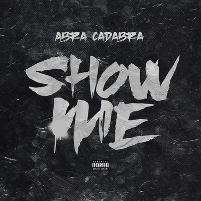 シングル/Show Me/Abra Cadabra