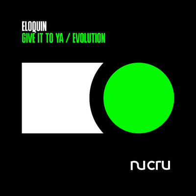 Give It To Ya ／ Evolution/Eloquin