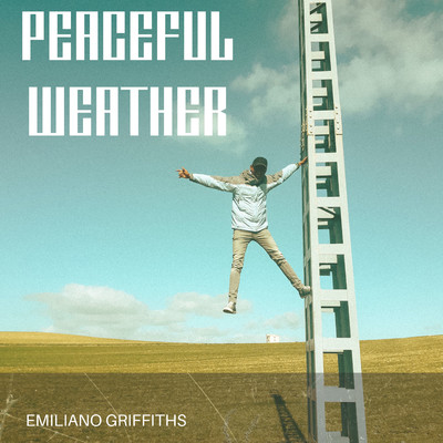 Peaceful Weather/Emiliano Griffiths