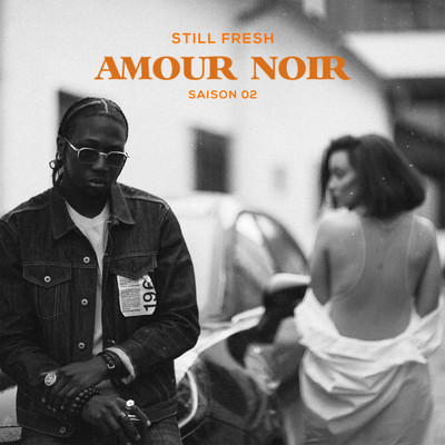 アルバム/AMOUR NOIR (SAISON 02)/Still Fresh