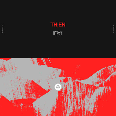 シングル/IDX1 (Extended Mix)/TH;EN