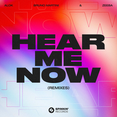 シングル/Hear Me Now (Bruno Martini Remix)/Alok, Bruno Martini & Zeeba