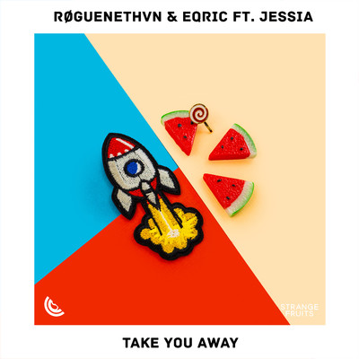 Take You Away (feat. JESSIA)/ROGUENETHVN & EQRIC