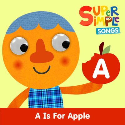 アルバム/A Is For Apple/Super Simple Songs, Noodle & Pals