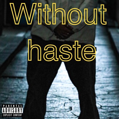 Without haste/NBA Neizy