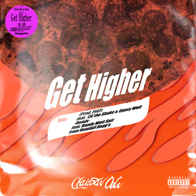 シングル/Get Higher (feat. Randy Wati Sati) [Remix]/Chainsaw Dew