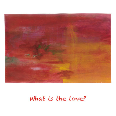シングル/What is the love？/Lily