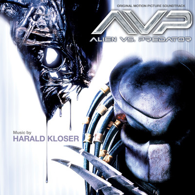 AVP: Alien vs. Predator (Original Motion Picture Soundtrack)/Harald Kloser