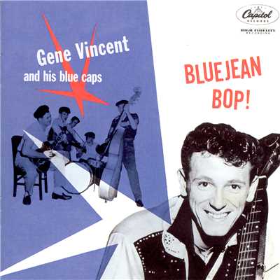 Bluejean Bop/ジーン・ヴィンセント&ヒズ・ブルー・キャップス