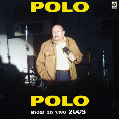El Copete De Polo (Explicit) (En Vivo)/Polo Polo