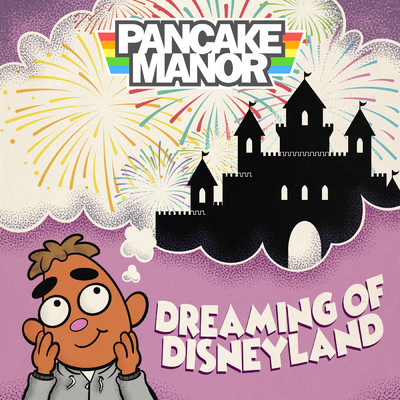 シングル/Dreaming of Disneyland/Pancake Manor