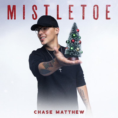 シングル/Mistletoe/Chase Matthew