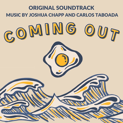 Coming Out！/Carlos Taboada／Josh Chapp