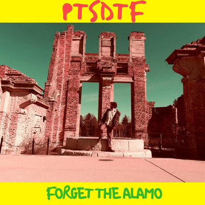 Forget the Alamo/PTSDTF