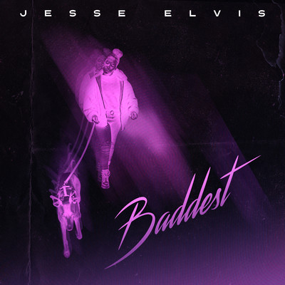 アルバム/Baddest/Jesse Elvis