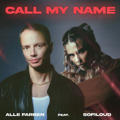 Call My Name (feat. Sofiloud)/Alle Farben