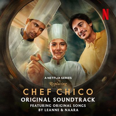 Replacing Chef Chico (Original Soundtrack)/Leanne & Naara