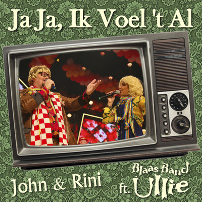 シングル/Ja Ja, Ik Voel 't Al/John & Rini & Blaasband Ullie