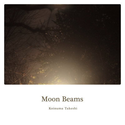Moon Beams/肥沼 武