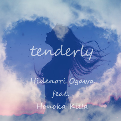 tenderly (feat.橘田ほのか)/Hidenori Ogawa