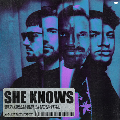 She Knows (with Akon) (Jaxx & Vega Remix)/Dimitri Vegas & Like Mike x David Guetta x Afro Bros