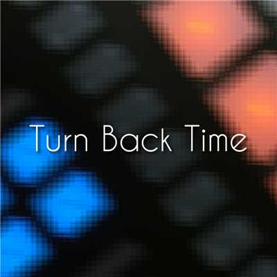 シングル/Turn Back Time -Instrumental mix-/shu-t