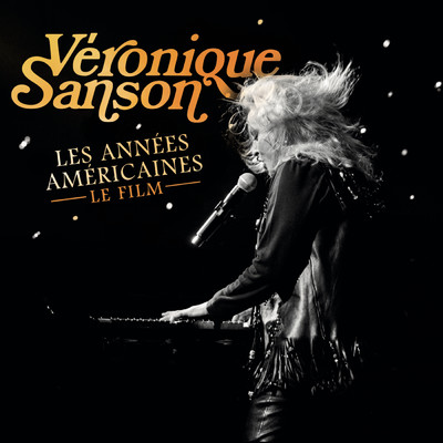 Les annees americaines - Le live/Veronique Sanson