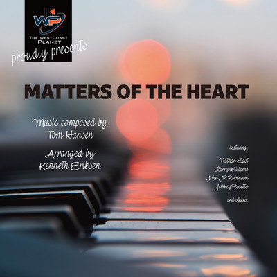 Matters Of The Heart/TOM HANSEN