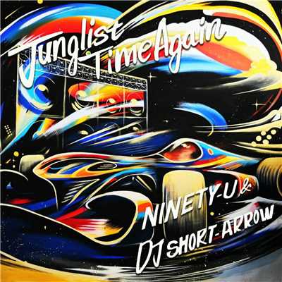 Junglist Time Again (feat. DJ SHORT-ARROW)/NINETY-U