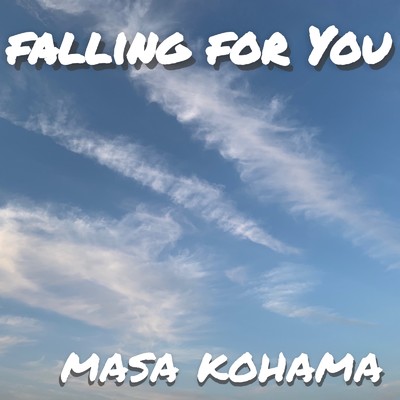 Falling For You/マサ小浜