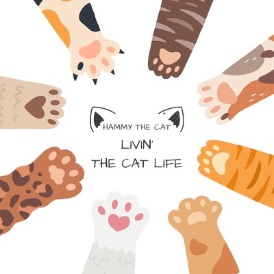 シングル/Livin' the Cat Life/Hammy the cat