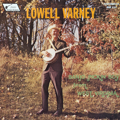 Banjo Pickin' Boy from West Virginia/Lowell Varney