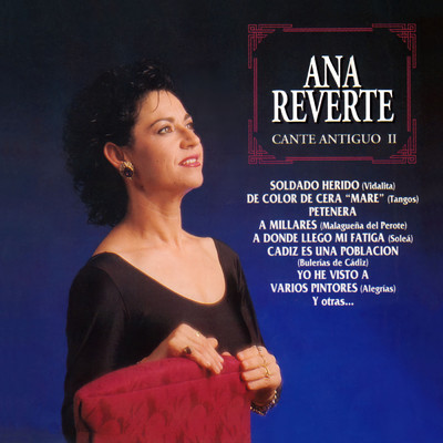 アルバム/Cante Antiguo II/Ana Reverte