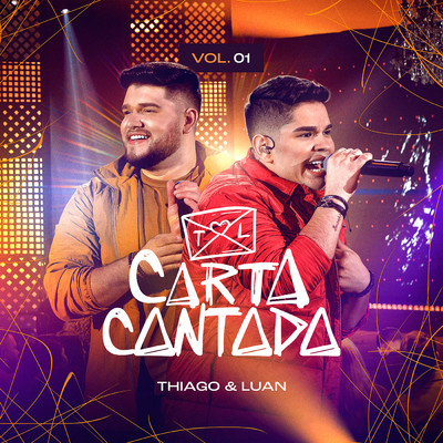 Carta Cantada (Ao Vivo ／ Vol.01)/Thiago & Luan