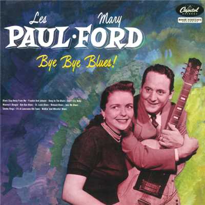 Bye Bye Blues/レス・ポール／メアリー・フォード