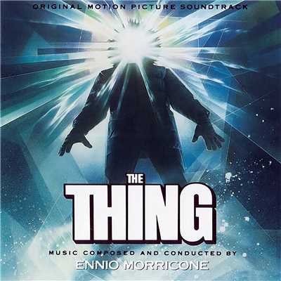 アルバム/The Thing (Original Motion Picture Soundtrack)/エンニオ・モリコーネ