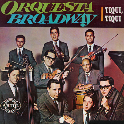 シングル/Tiqui, Tiqui/Orquesta Broadway