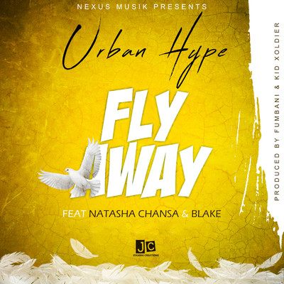 Fly Away (feat. Natasha Chansa and Blake)/Urban Hype