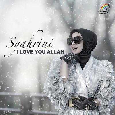 I Love You Allah/Syahrini