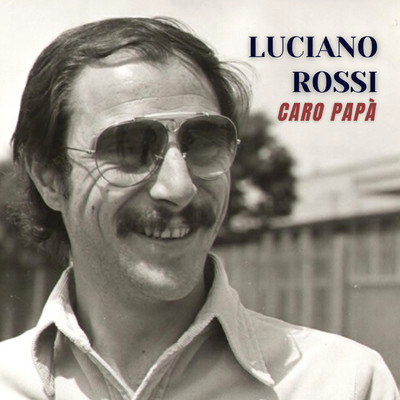 アルバム/Caro papa/Luciano Rossi
