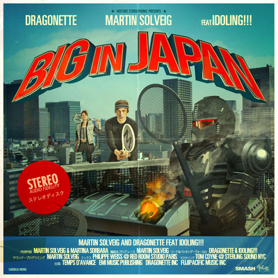 シングル/Big in Japan (feat. Idoling！！！)/Martin Solveig & Dragonette