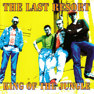 アルバム/King Of The Jungle/The Last Resort