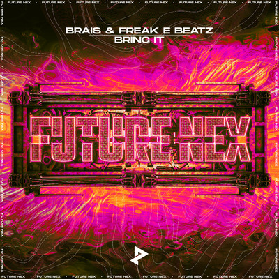 シングル/Bring It/Brais & Freak E Beatz