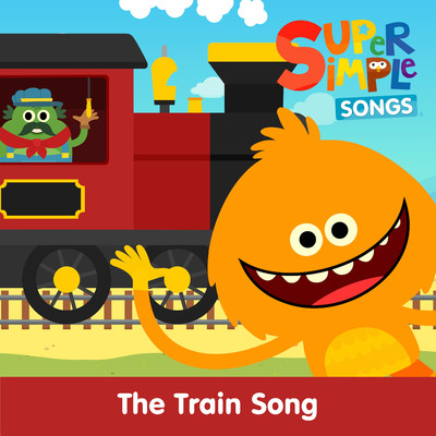 アルバム/The Train Song/Super Simple Songs