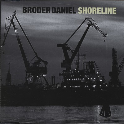 アルバム/Shoreline/Broder Daniel