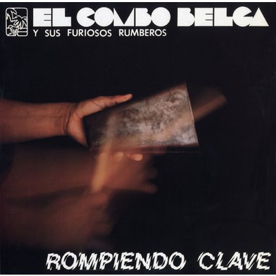アルバム/Rompiendo clave/El Combo Belga