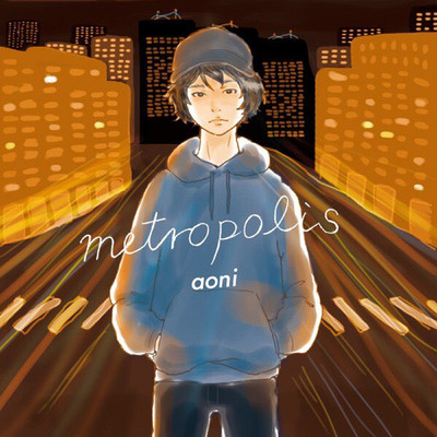 アルバム/metropolis/aoni